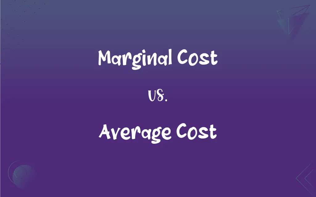 Marginal Cost vs. Average Cost What’s the Difference?