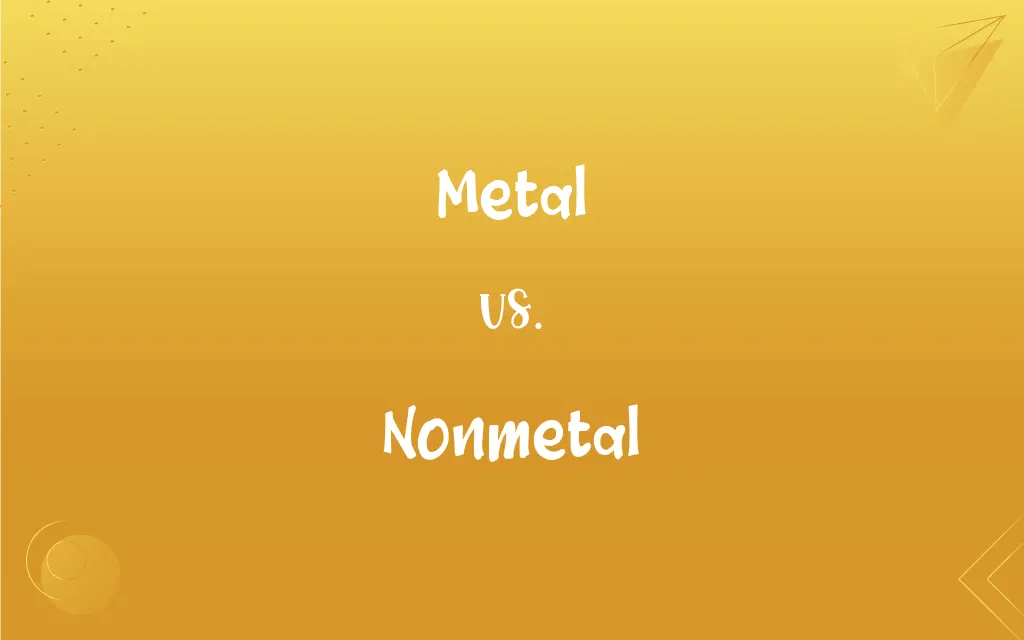 Metal vs. Nonmetal What’s the Difference?