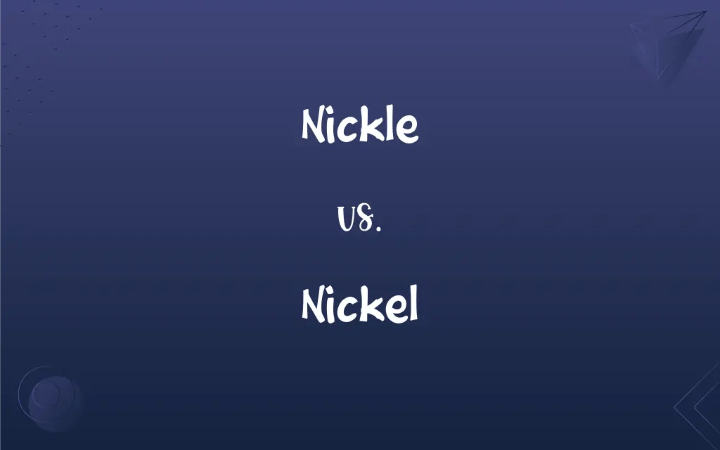 Nickle vs. Nickel Mastering the Correct Spelling