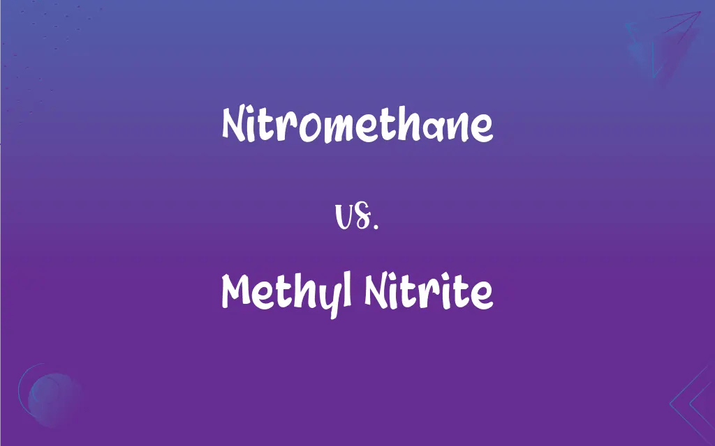 Nitromethane vs. Methyl Nitrite What’s the Difference?