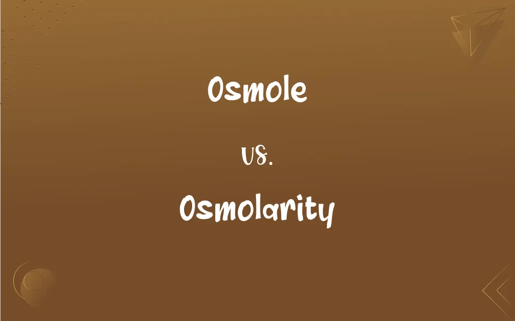 Osmole vs. Osmolarity What’s the Difference?