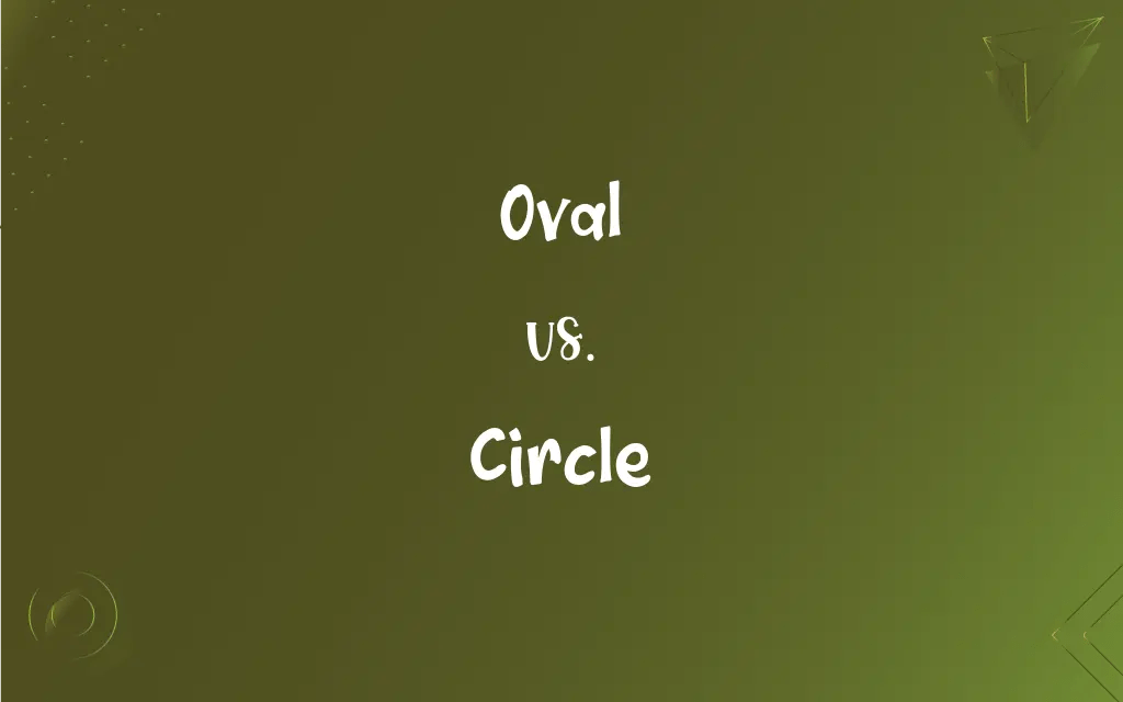 Oval vs. Circle What’s the Difference?