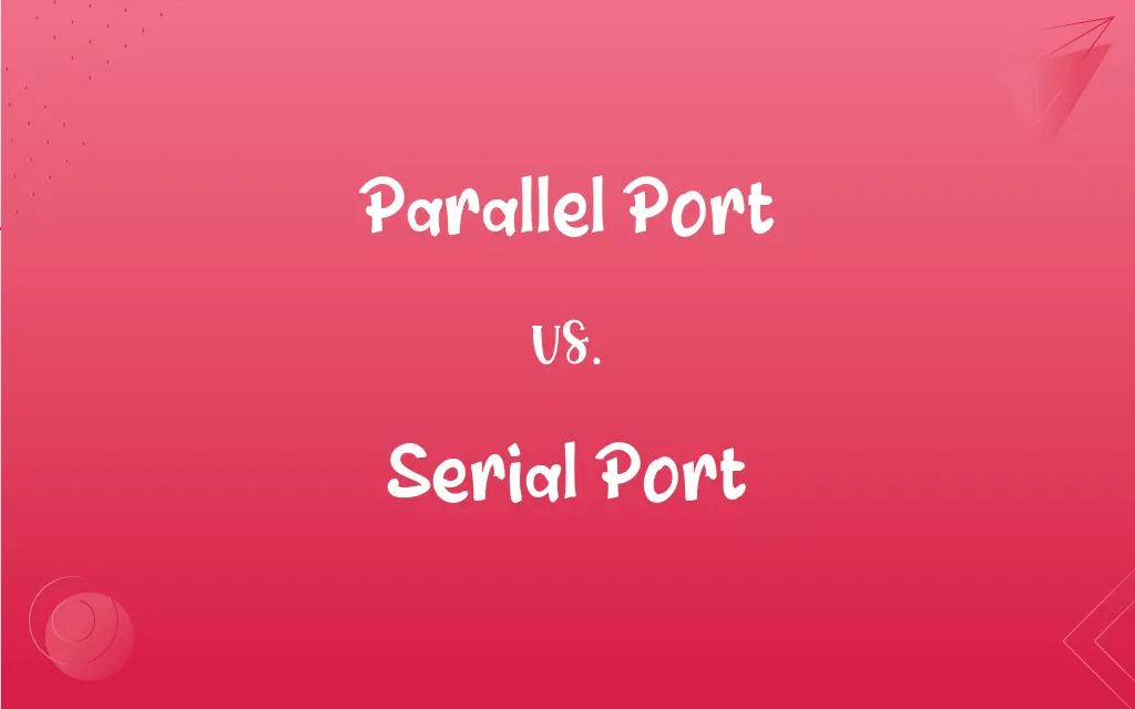 Parallel Port vs. Serial Port What’s the Difference?