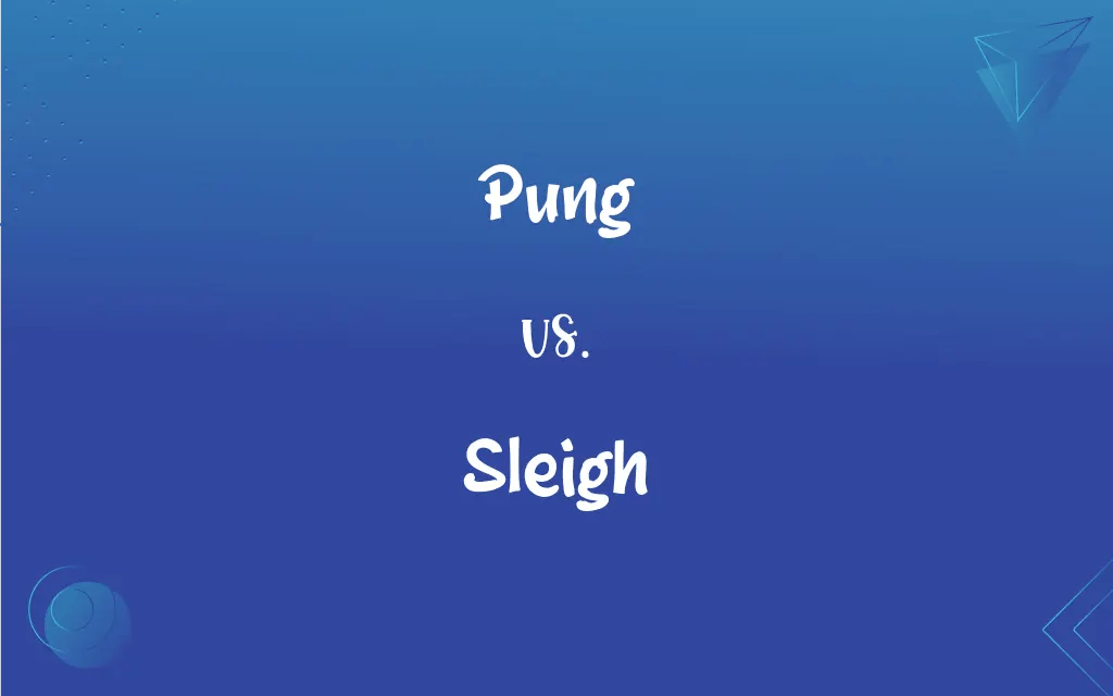 Pung vs. Sleigh What’s the Difference?