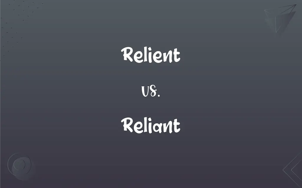 Relient vs. Reliant Mastering the Correct Spelling