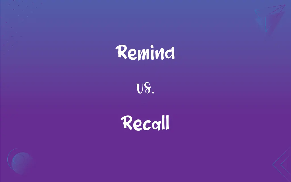 Remind vs. Recall What’s the Difference?