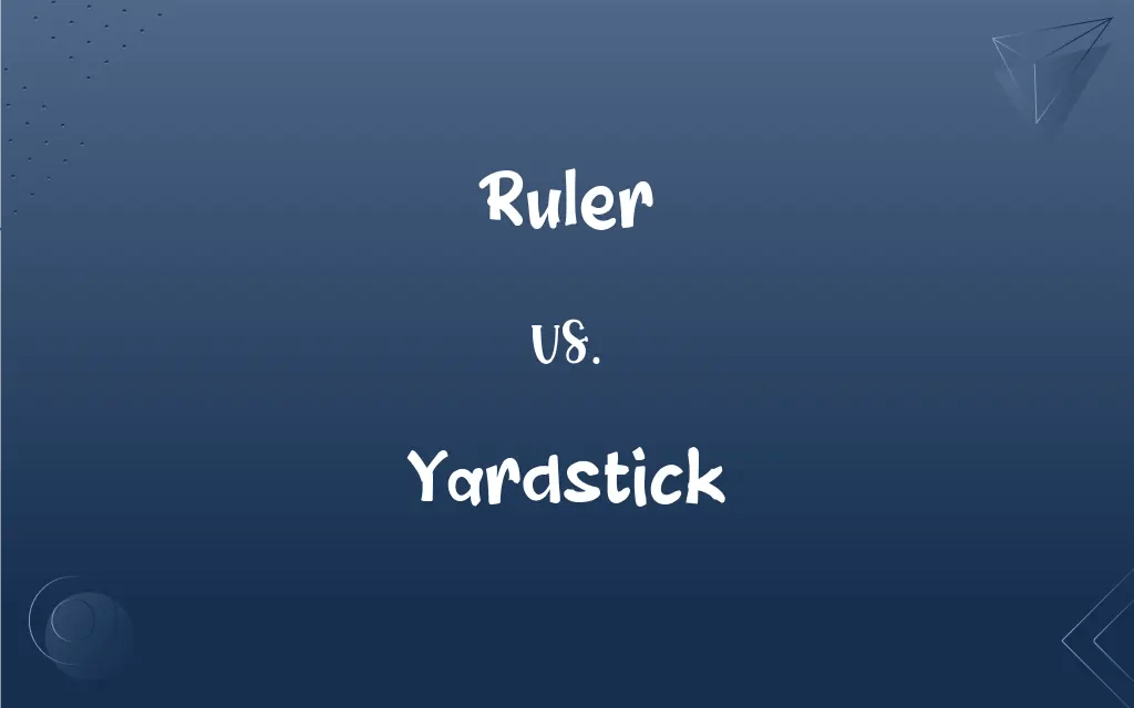 Ruler vs. Yardstick What’s the Difference?