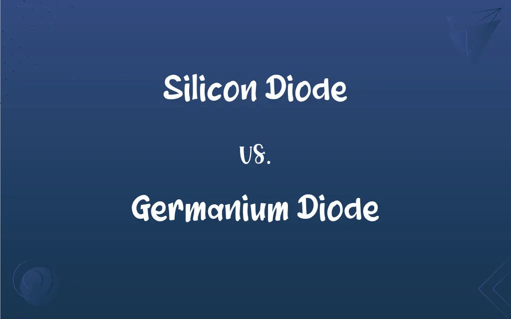 Silicon Diode vs. Germanium Diode What’s the Difference?