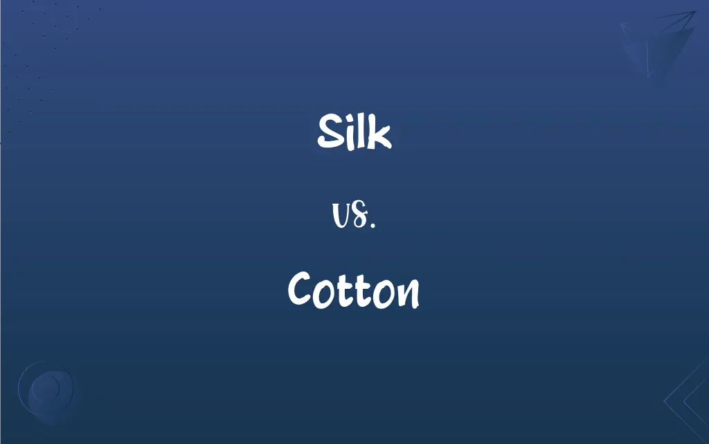 Silk vs. Cotton What’s the Difference?