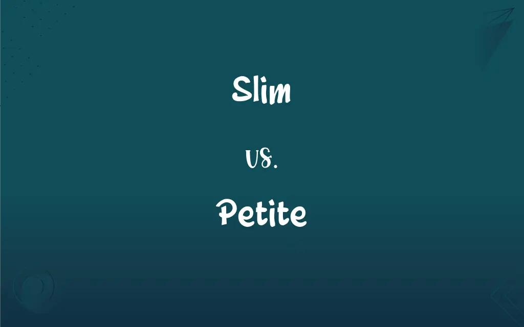 Slim vs. Petite What’s the Difference?