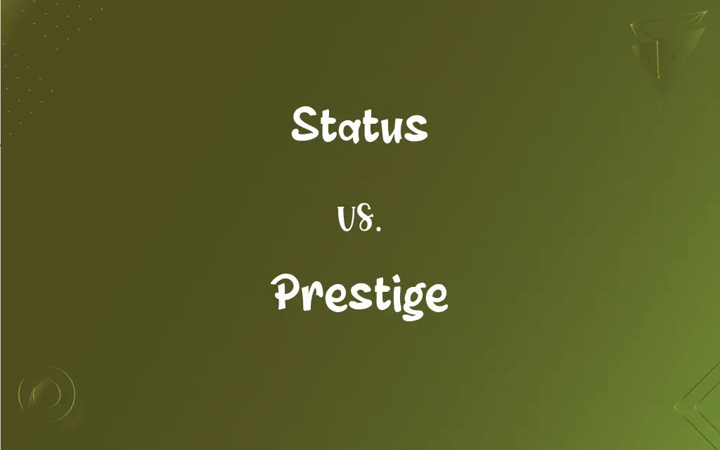 Status vs. Prestige What’s the Difference?