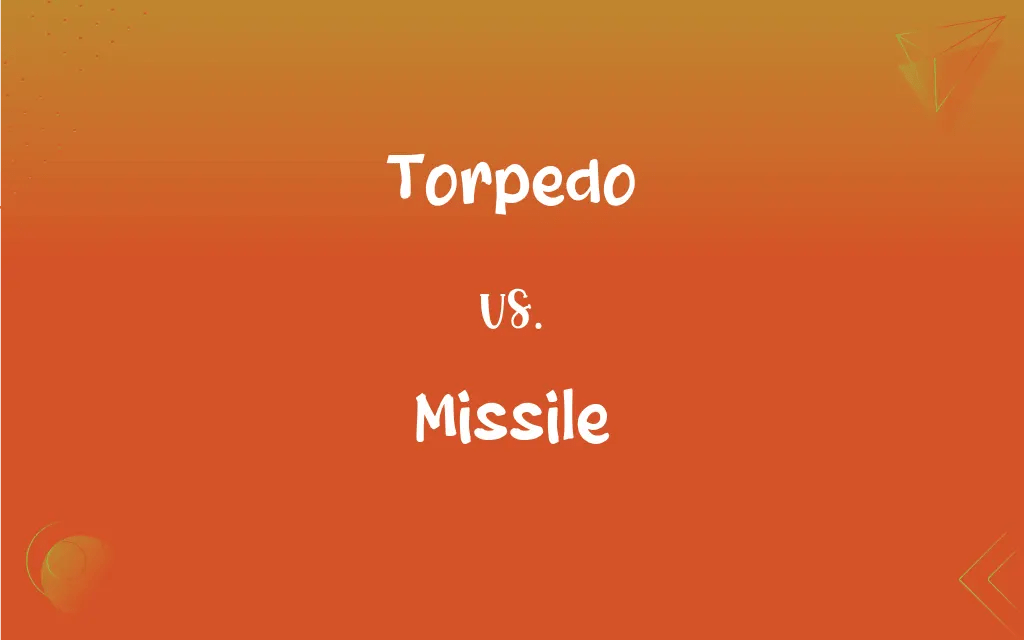 Torpedo vs. Missile What’s the Difference?