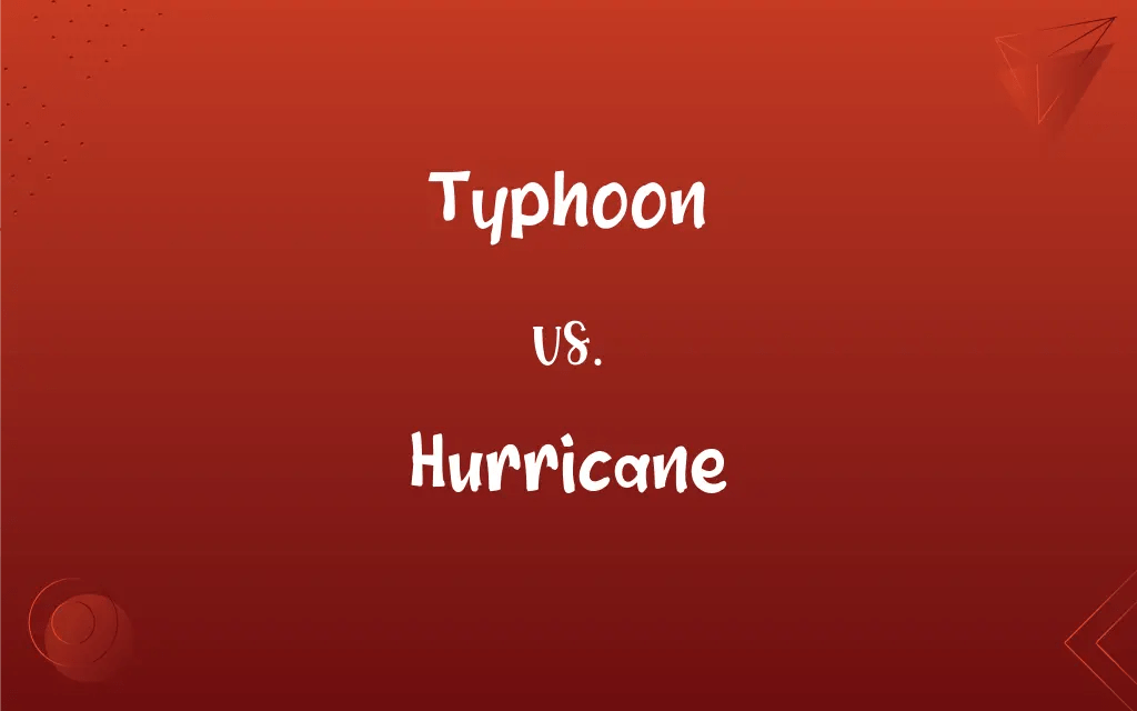 Typhoon vs. Hurricane What’s the Difference?