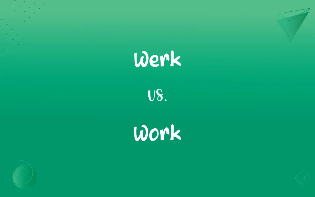 Werk vs. Work Mastering the Correct Spelling
