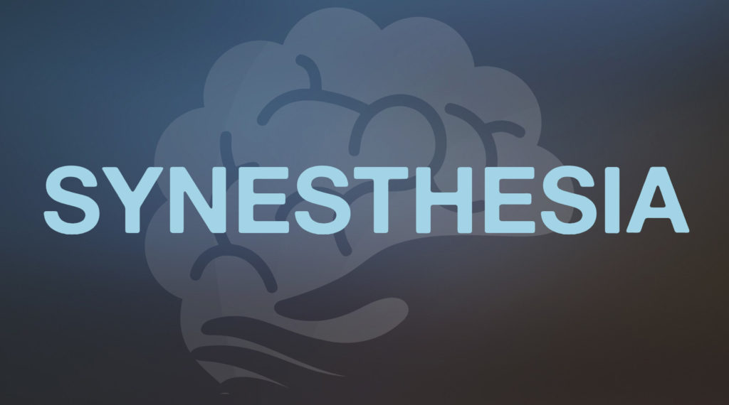 SYNESTHESIA