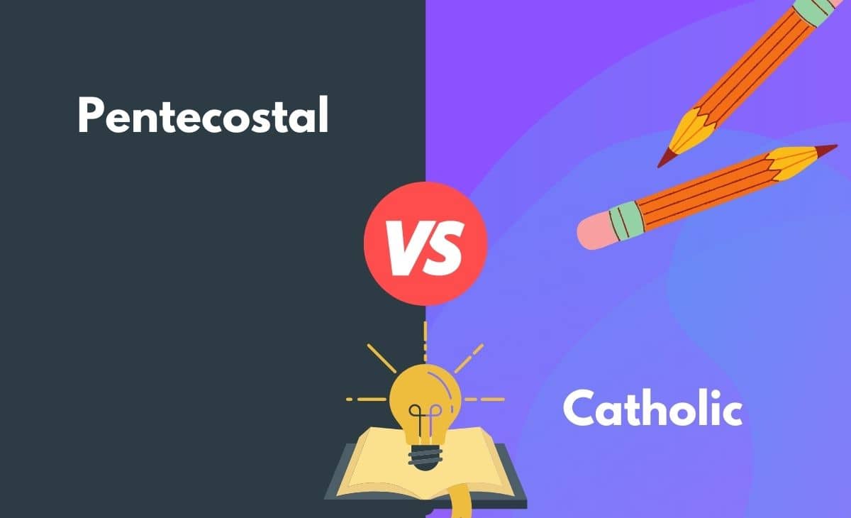 Pentecostal vs. Catholic What's The Difference (With Table)