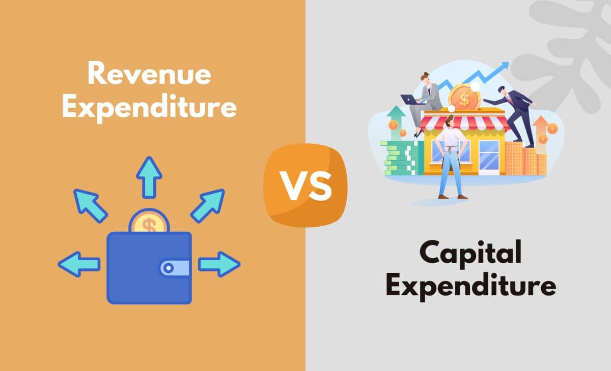 Revenue Expenditure vs. Capital Expenditure What's The Difference