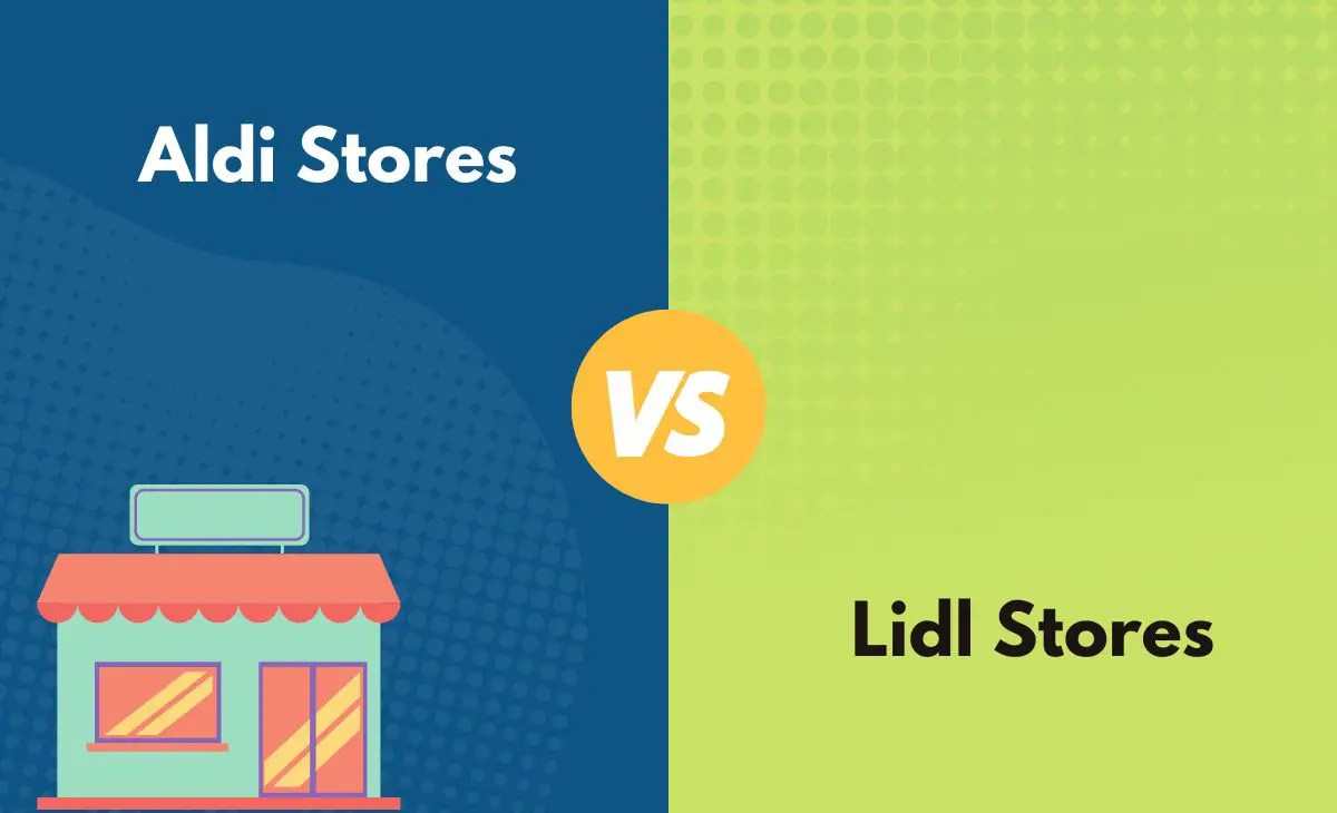Aldi Stores vs. Lidl Stores What's The Difference (With Table)