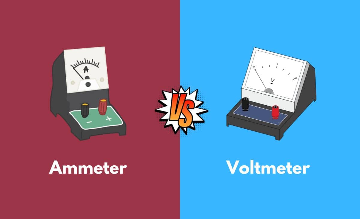 Ammeter vs. Voltmeter What's The Difference (With Table)