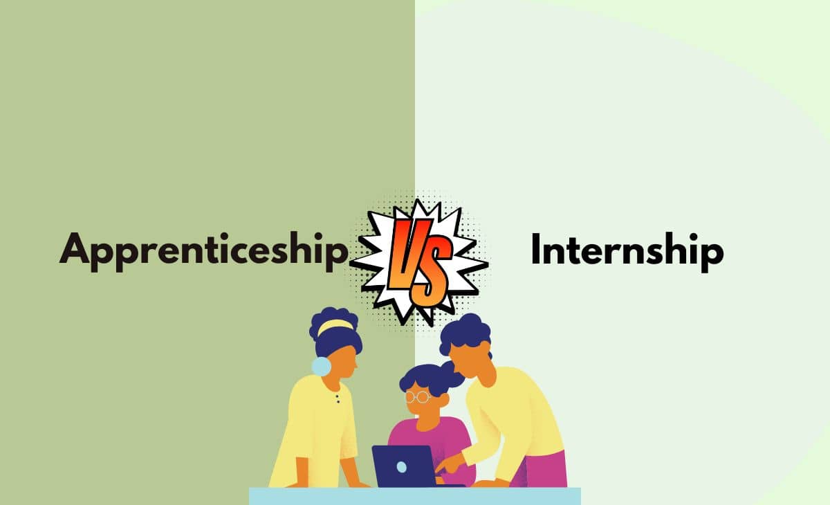 Apprenticeship vs. Internship What's The Difference (With Table)
