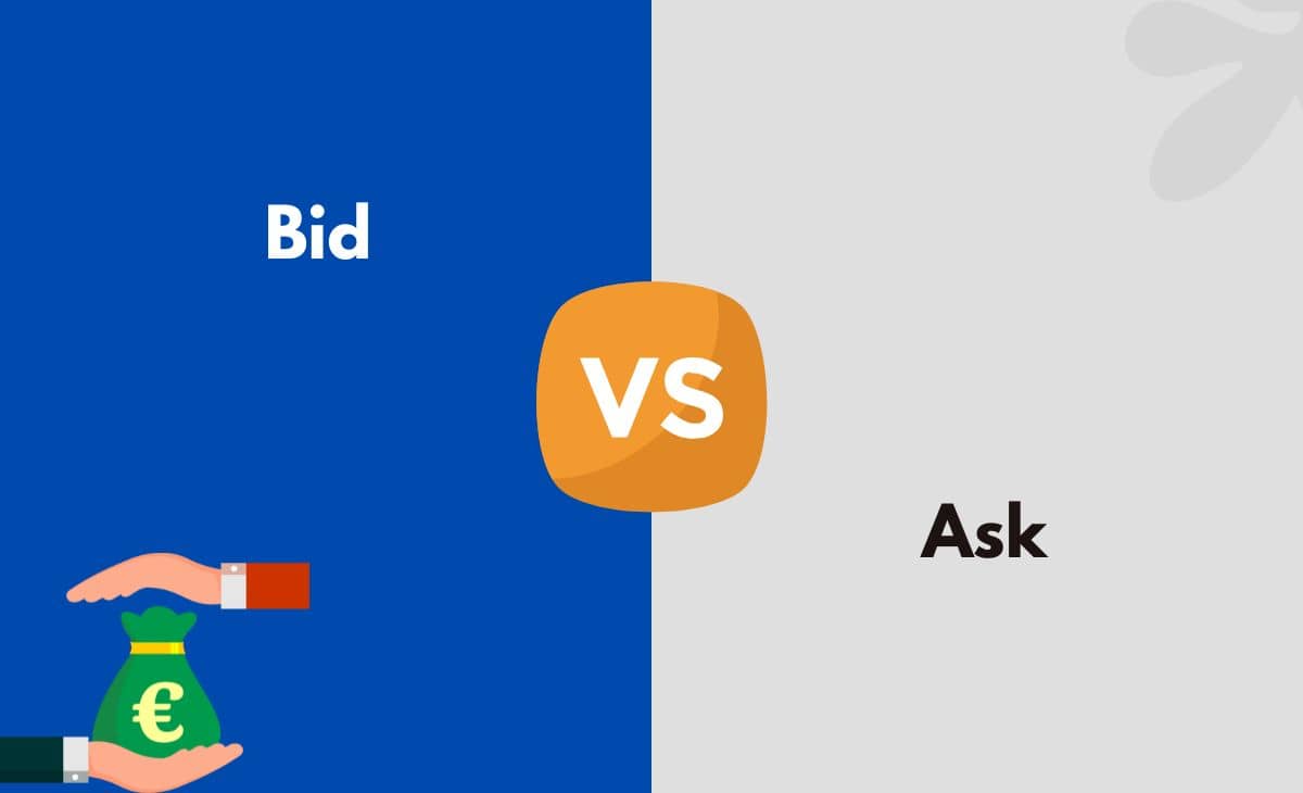 Bid vs. Ask What's The Difference (With Table)