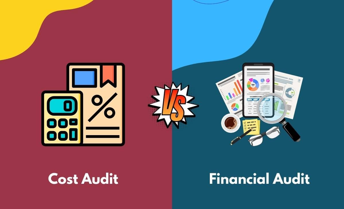 Cost Audit vs. Financial Audit Differences In Tabular Form, Points