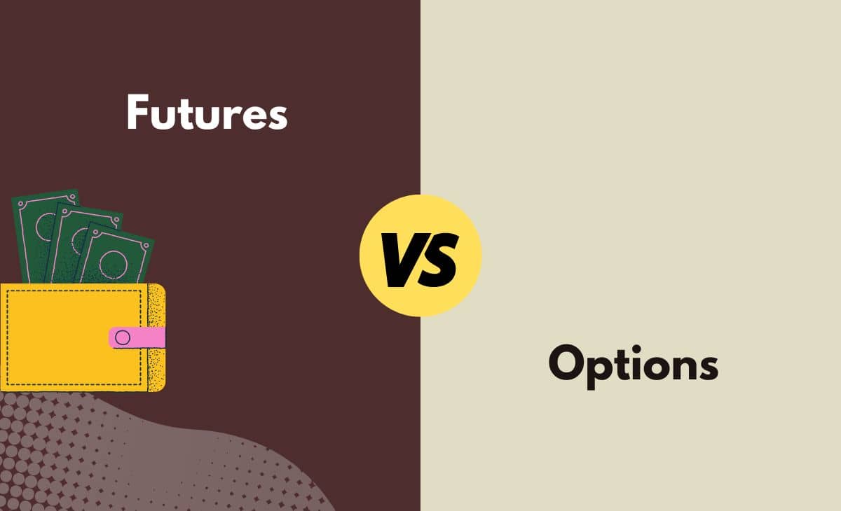 Futures vs. Options What's The Difference (With Table)