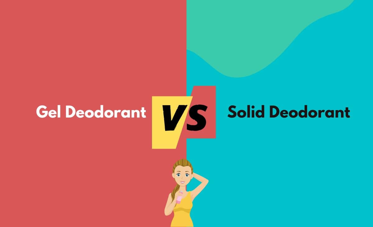 Gel vs. Solid Deodorant What's The Difference (With Table)