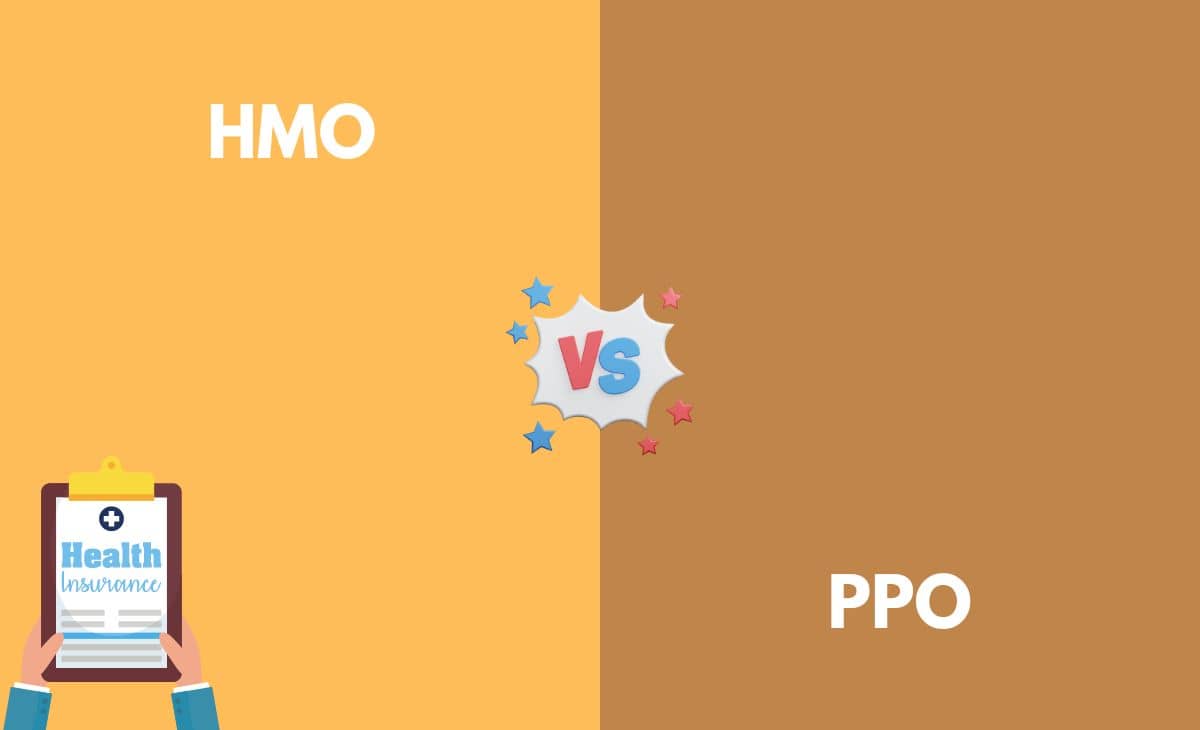 HMO vs. PPO What's The Difference (With Table)