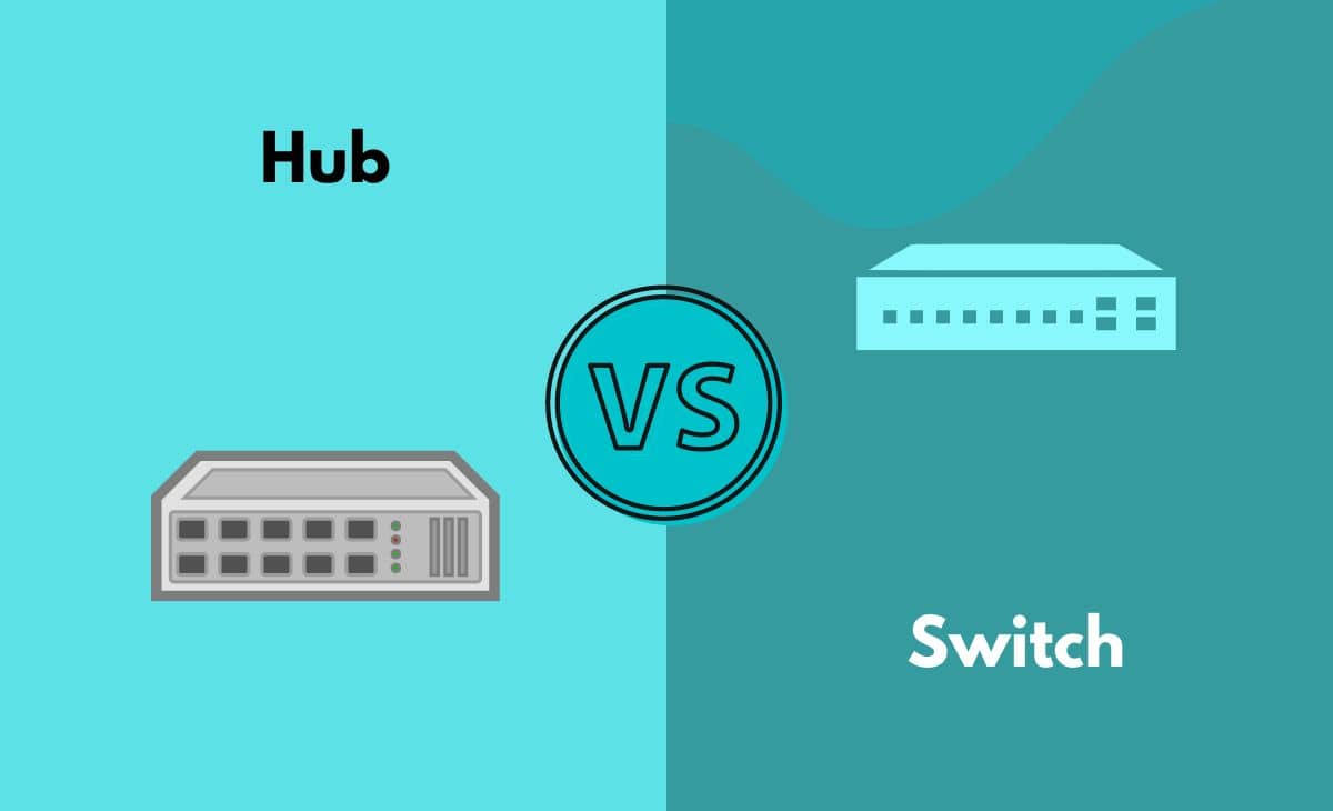 Hub vs. Switch What's The Difference (With Table)