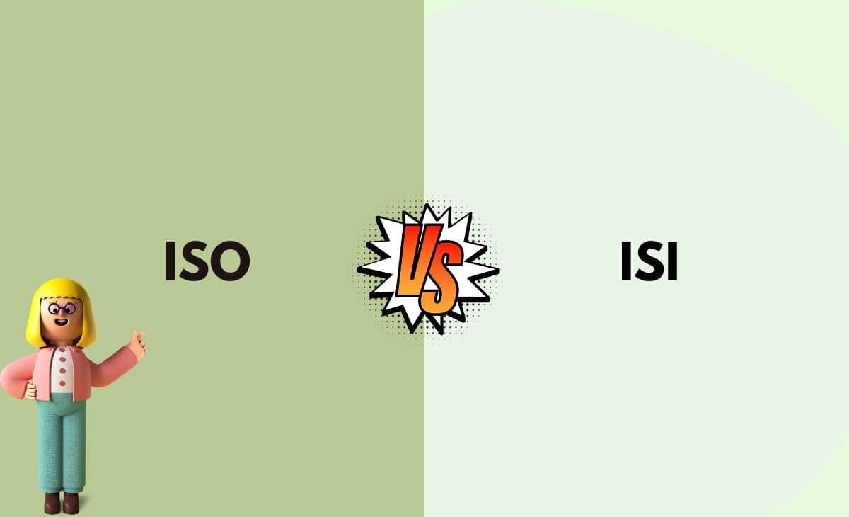 ISO vs. ISI What's The Difference (With Table)