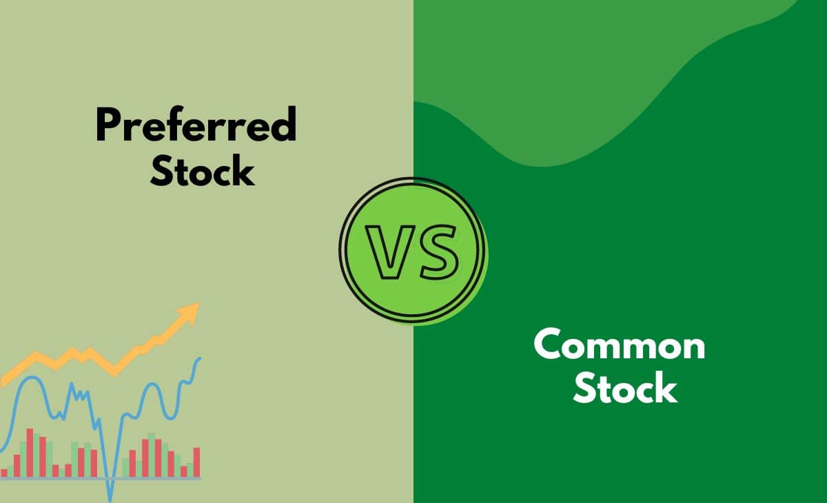 Preferred Stock vs. Common Stock What's The Difference (With Table)