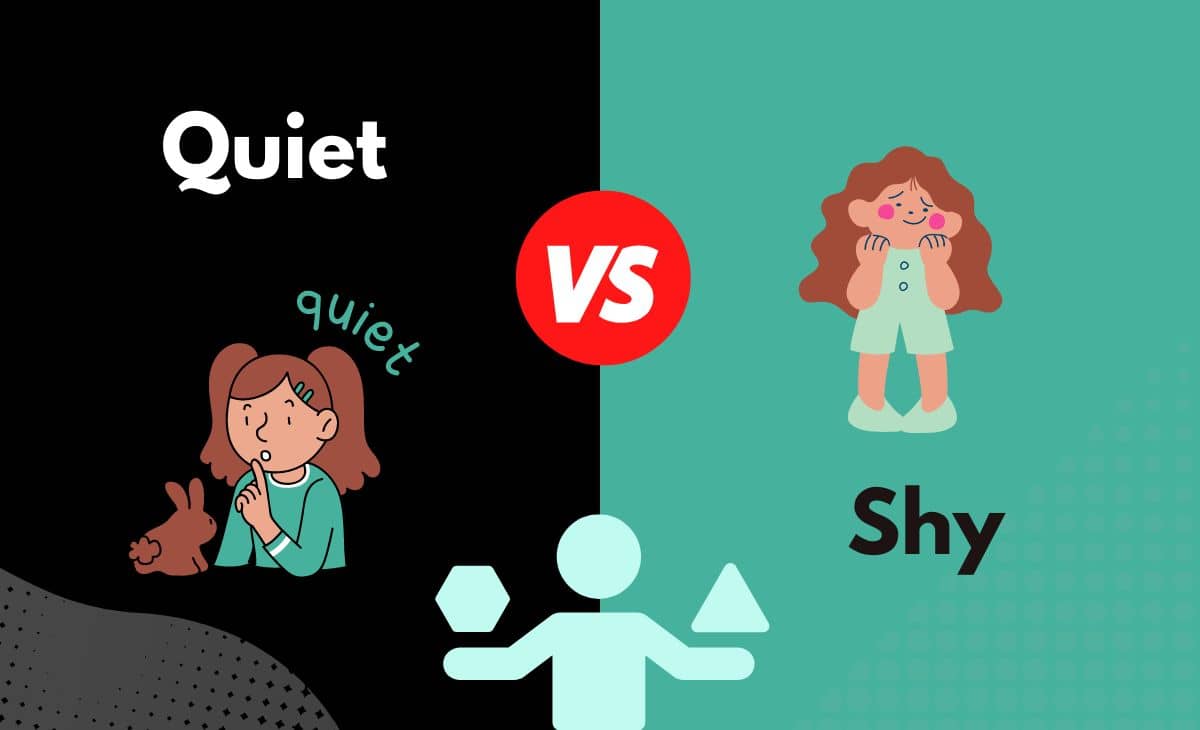 Quiet vs. Shy What's The Difference (With Table)