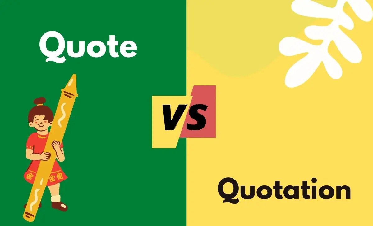 Quote vs. Quotation In Tabular Form, Points, Definitions, Examples