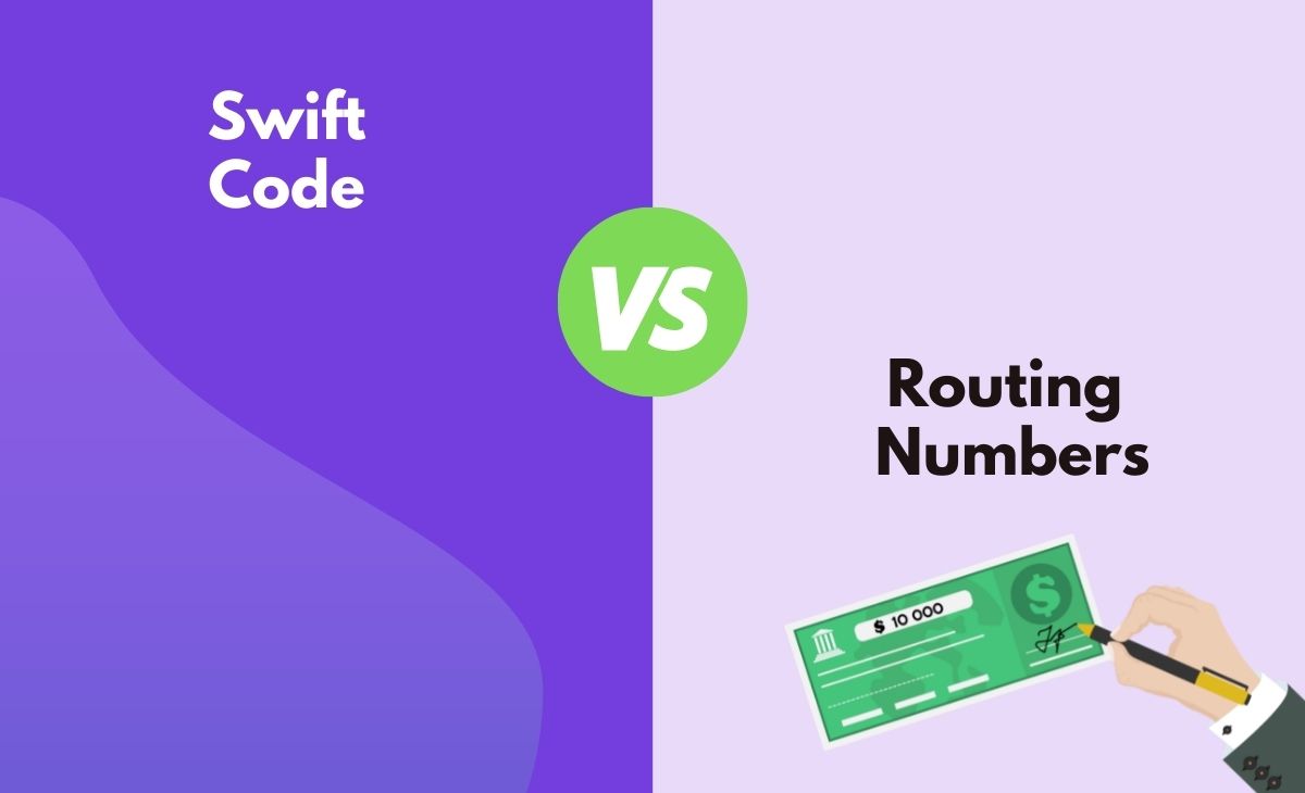 Swift Code vs. Routing Numbers What's The Difference In Tabular Form, Points, Definitions