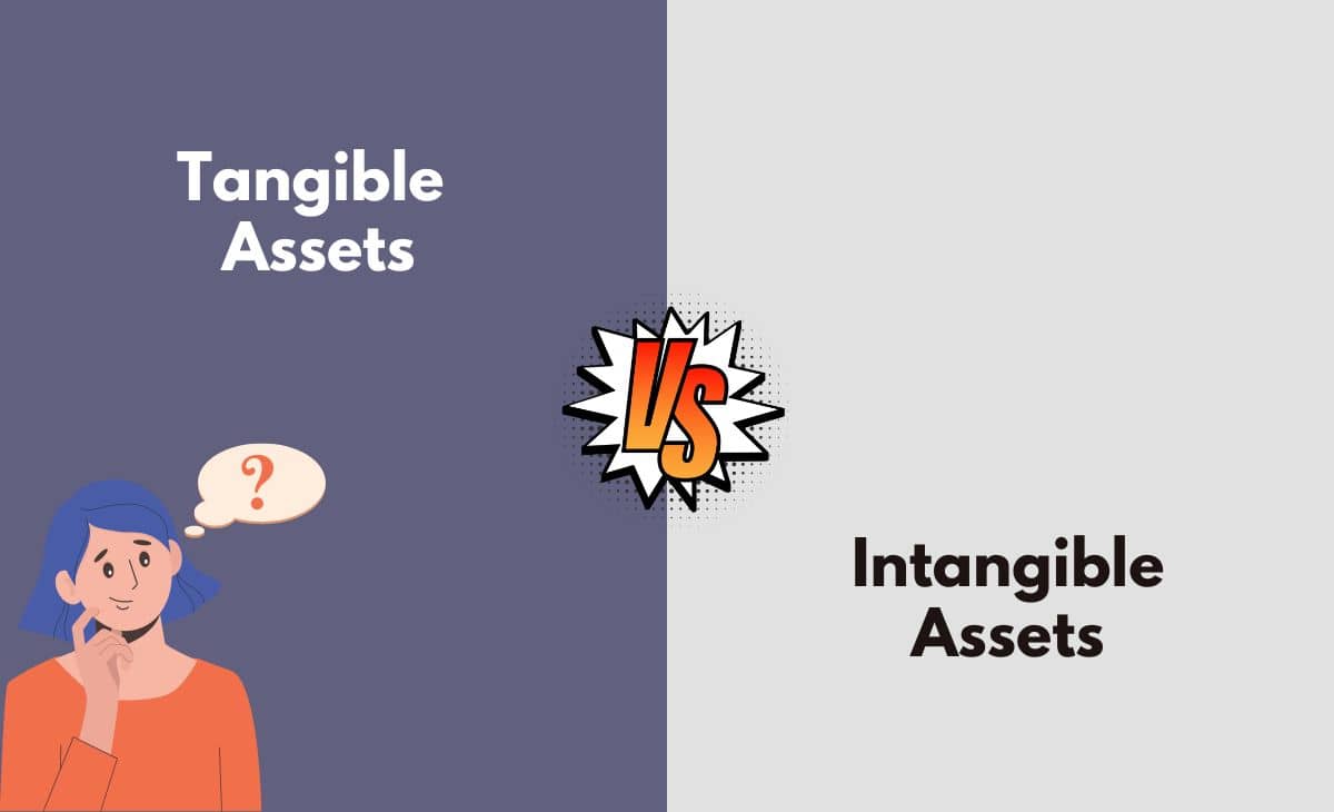 Tangible Assets vs. Intangible Assets What's The Difference (With Table)