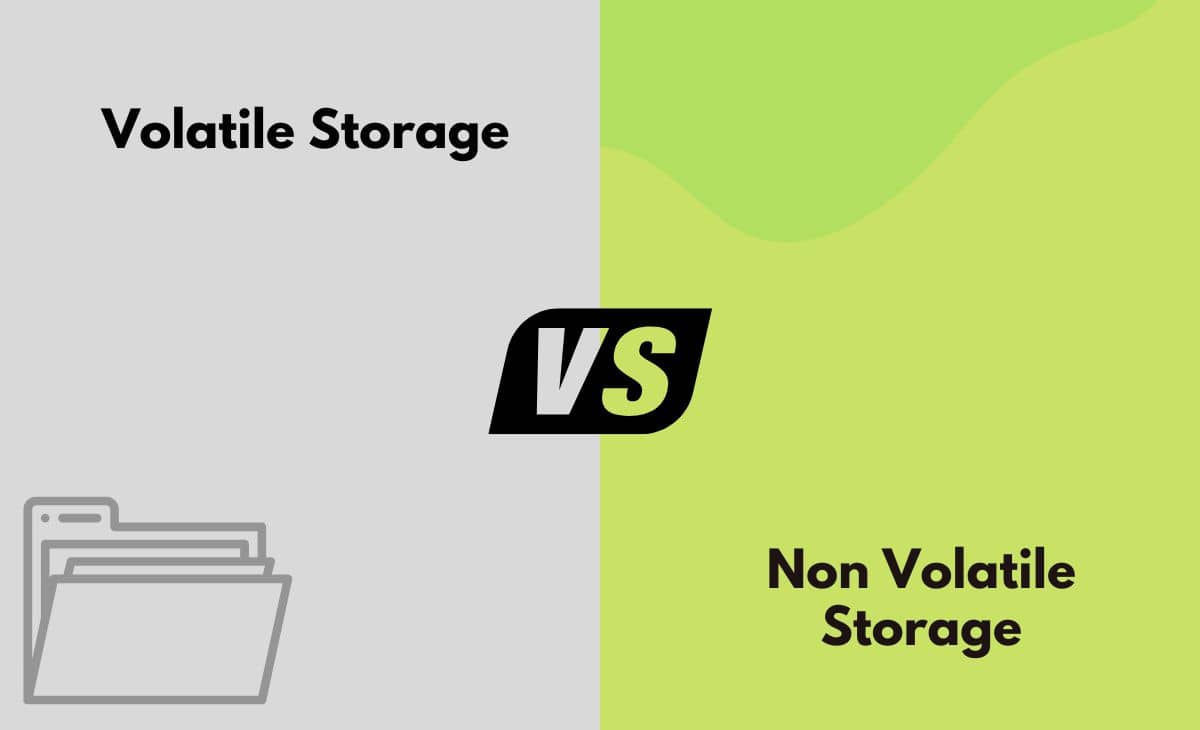 Volatile vs. Non Volatile Storage What's The Difference (With Table)