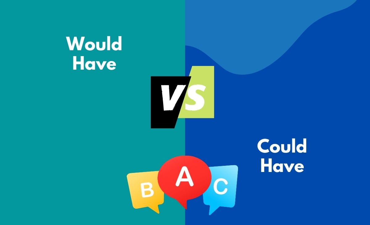 Would Have vs. Could Have What's The Difference (With Table)