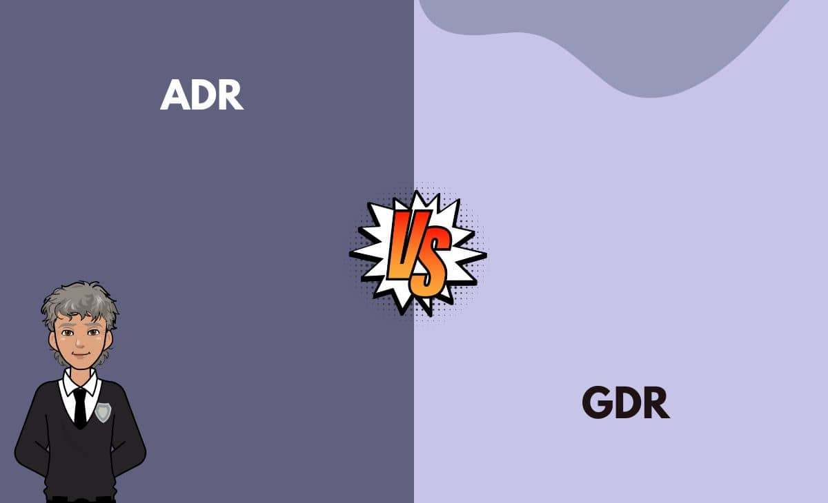 ADR vs. GDR What's the Difference (With Table)
