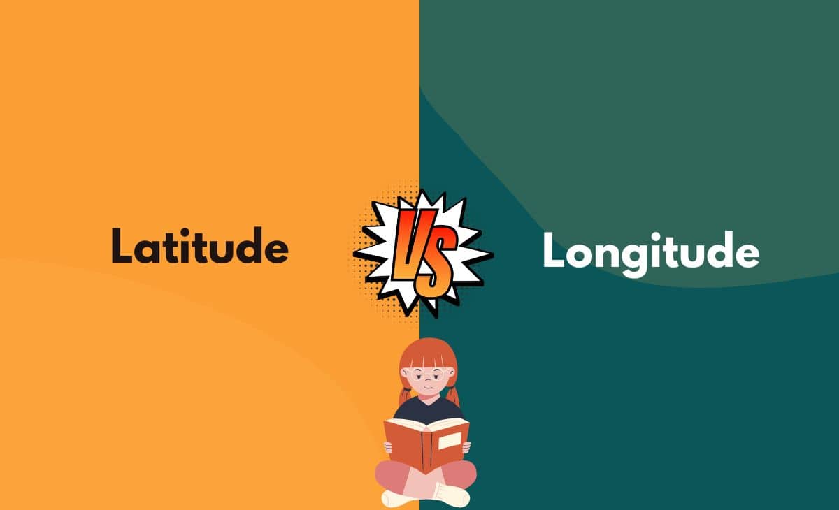 Latitude vs. Longitude What's the Difference (With Table)