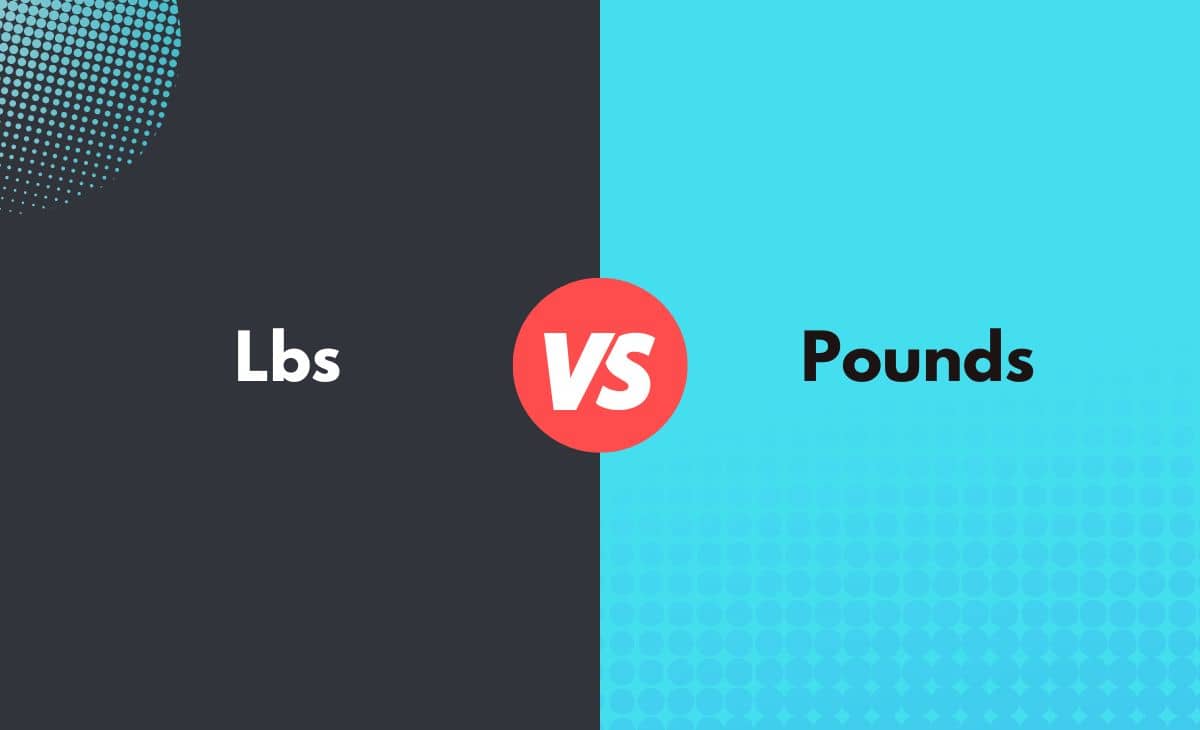 Lbs vs. Pounds What's the Difference (With Table)