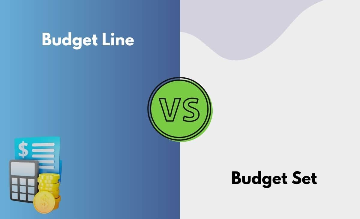 Budget Line vs. Budget Set What's the Difference (With Table)