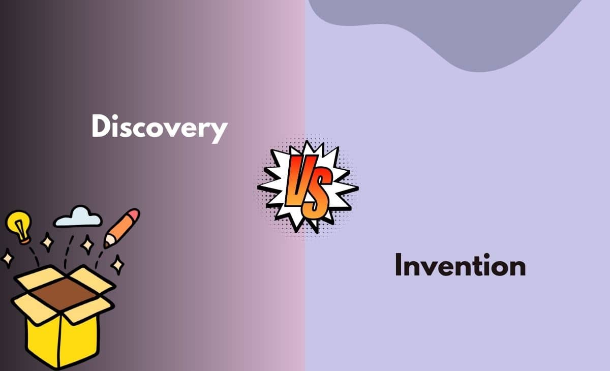 Discovery vs Invention What's the Difference (With Table)