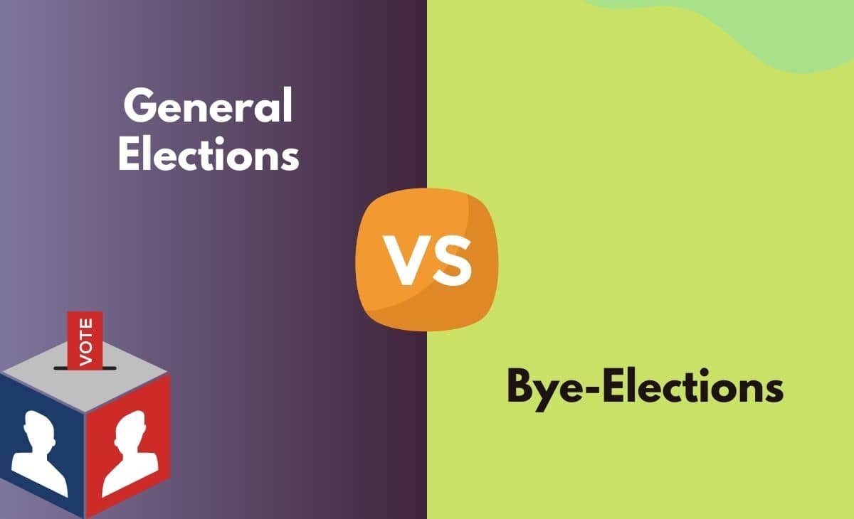 General Elections vs Bye Elections What's the Difference (With Table)