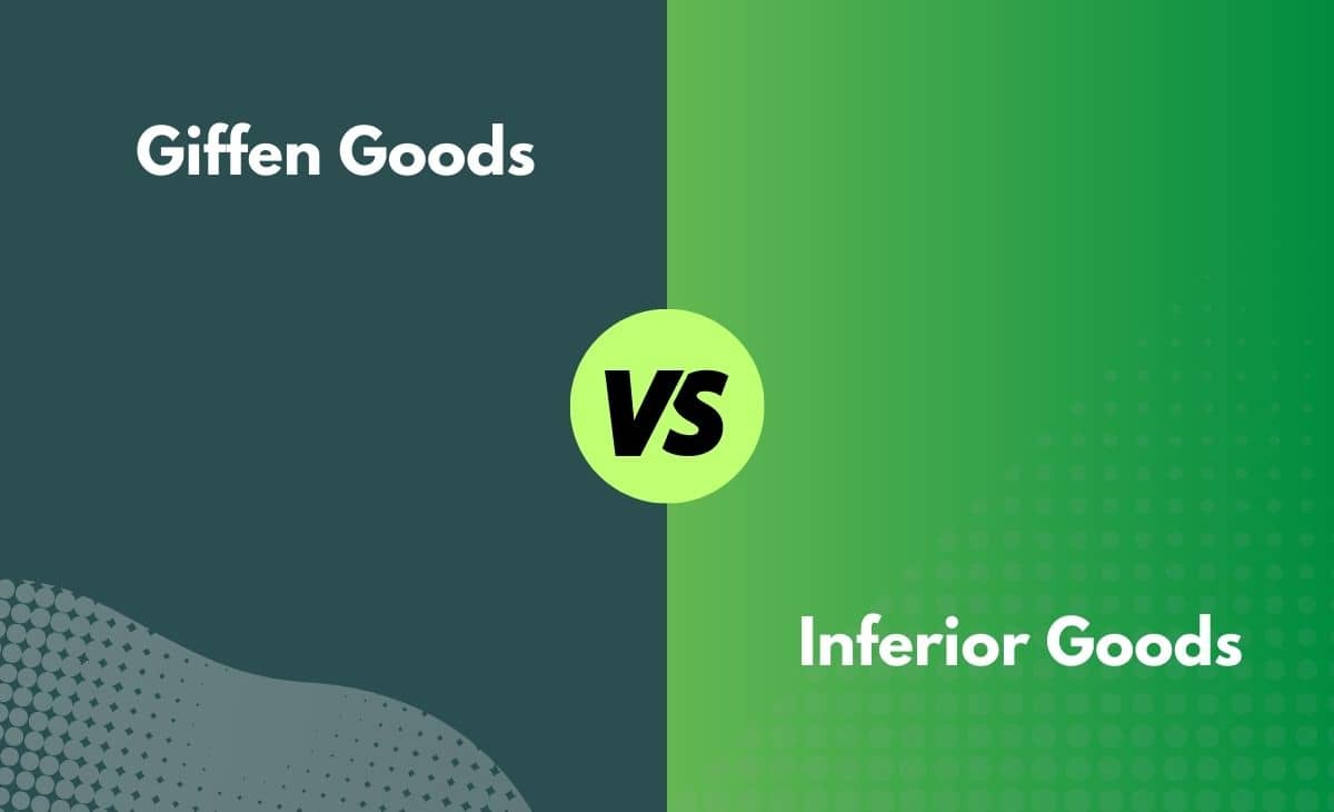 Giffen Goods vs. Inferior Goods What's the Difference (With Table)