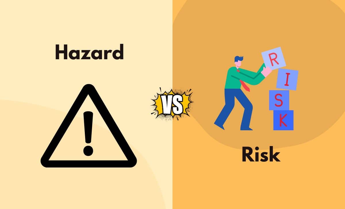 Hazard vs. Risk What's the Difference (With Table)