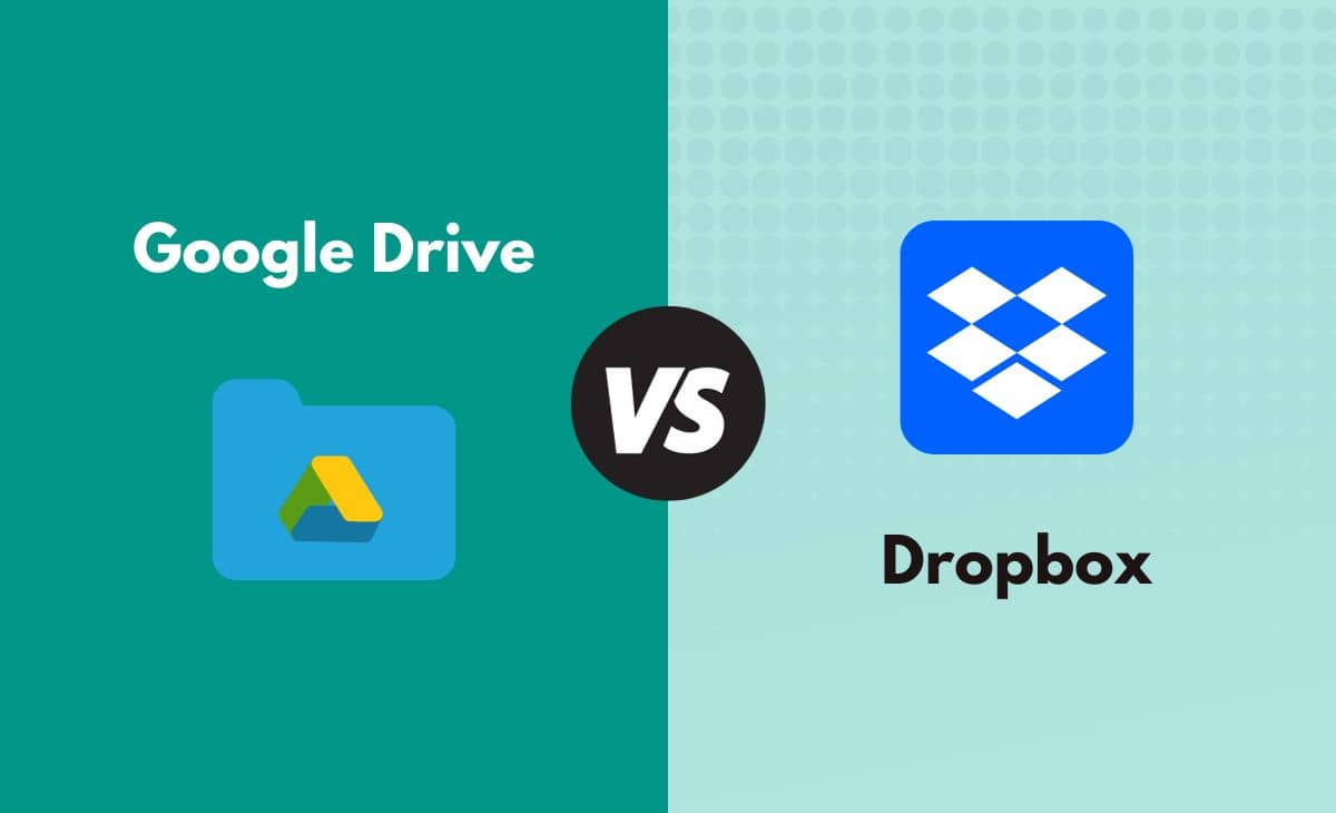 Google Drive vs. Dropbox What's the Difference (With Table)