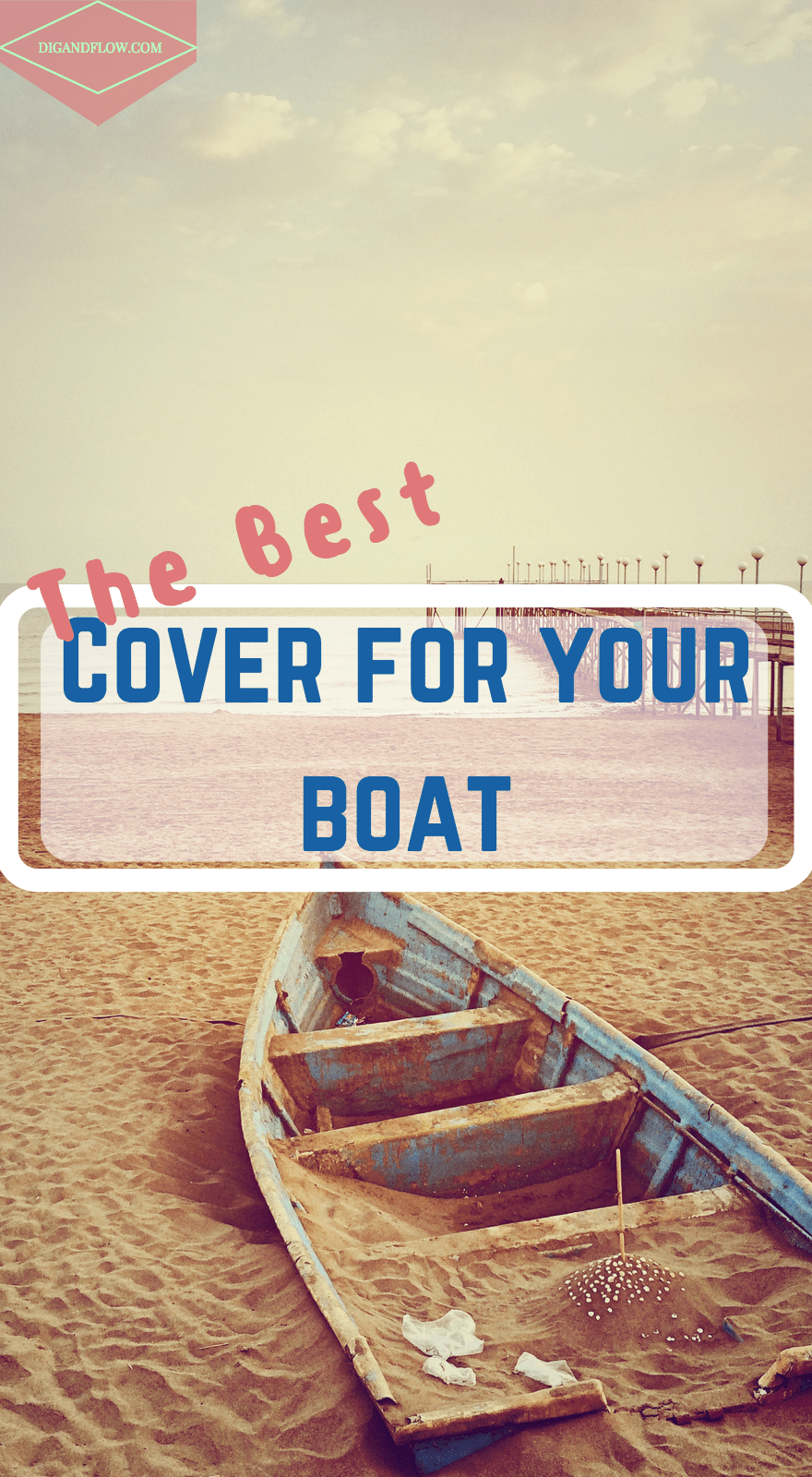 Best Boat Cover for the Money Dig and Flow