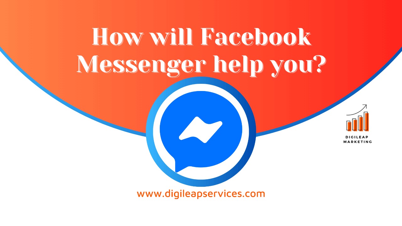How will Facebook messenger help you?