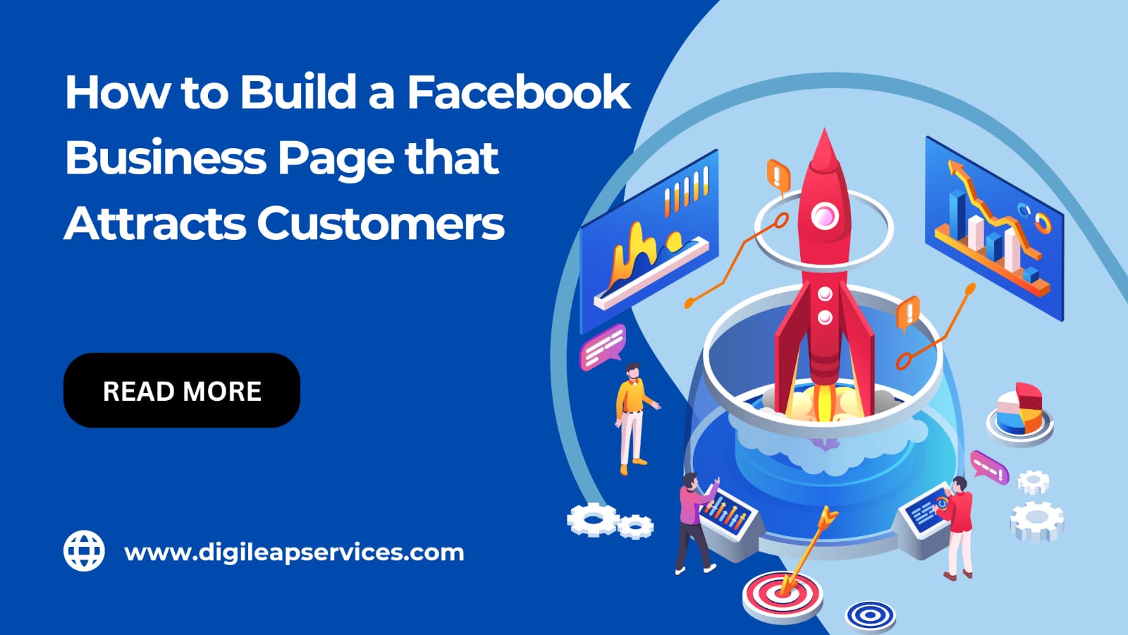 How to Build a Facebook Business Page that Attracts Customers Digi Leap